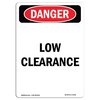 Signmission Safety Sign, OSHA Danger, 10" Height, Low Clearance, Portrait OS-DS-D-710-V-2239
